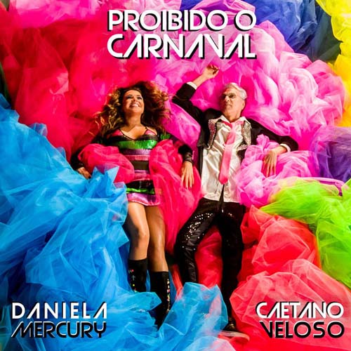 DANIELAMERCURY_CAETANOVELOSOPROIBIDOCARNAVAL.jpg