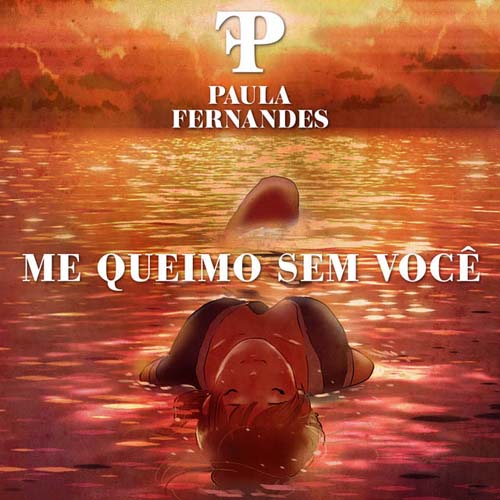 PaulaFernandes-MeQueimoSemVoce.jpg